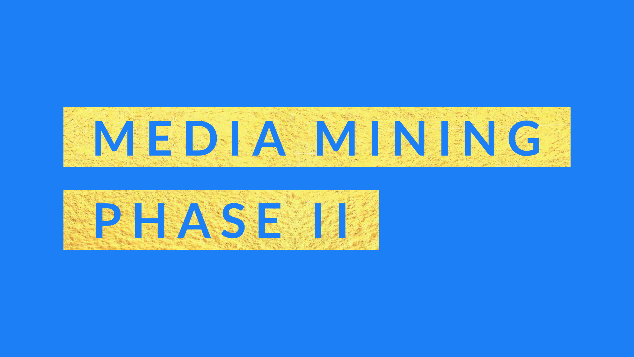 gcr media mine phase II