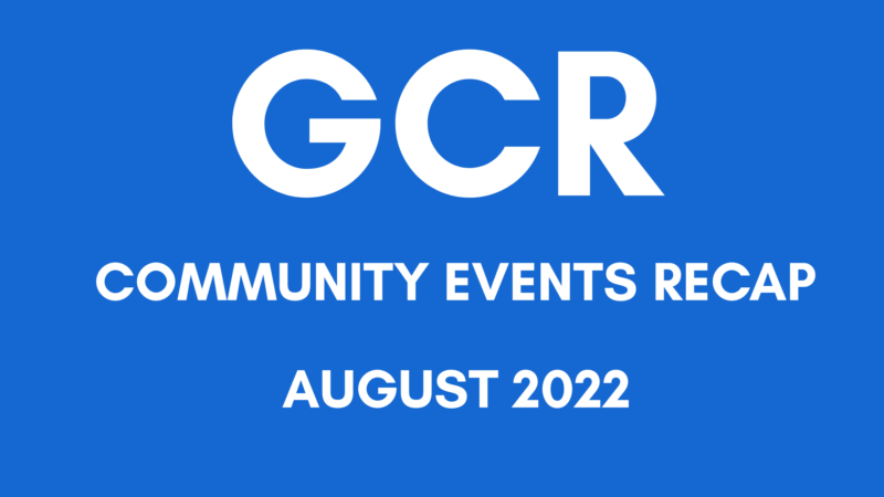 GCR Community Events Recap