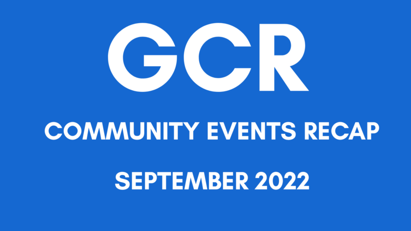 GCR Community Events Recap