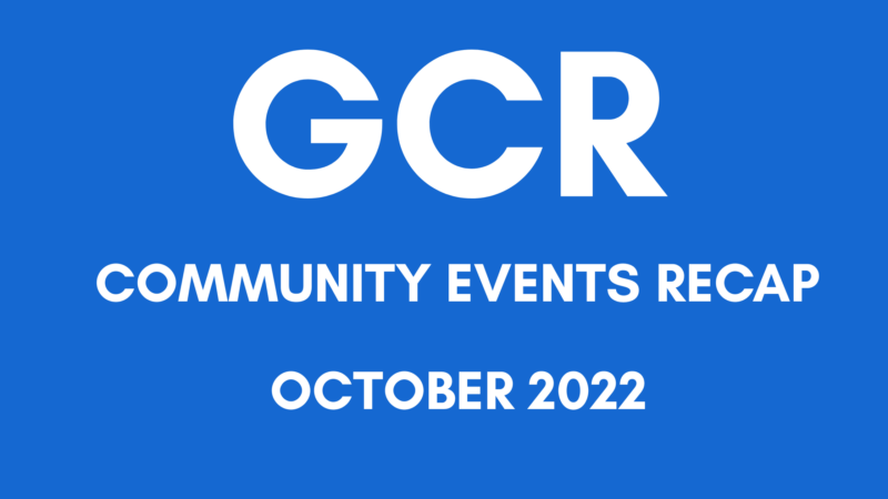 GCR Community Events Recap