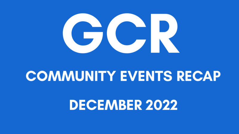 GCR Community Events Recap